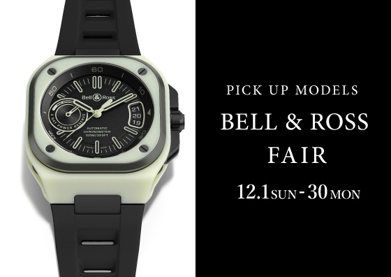 BELL & ROSS FAIR 12.1SUN-30MON